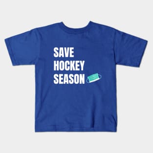 Save Hockey Season Kids T-Shirt